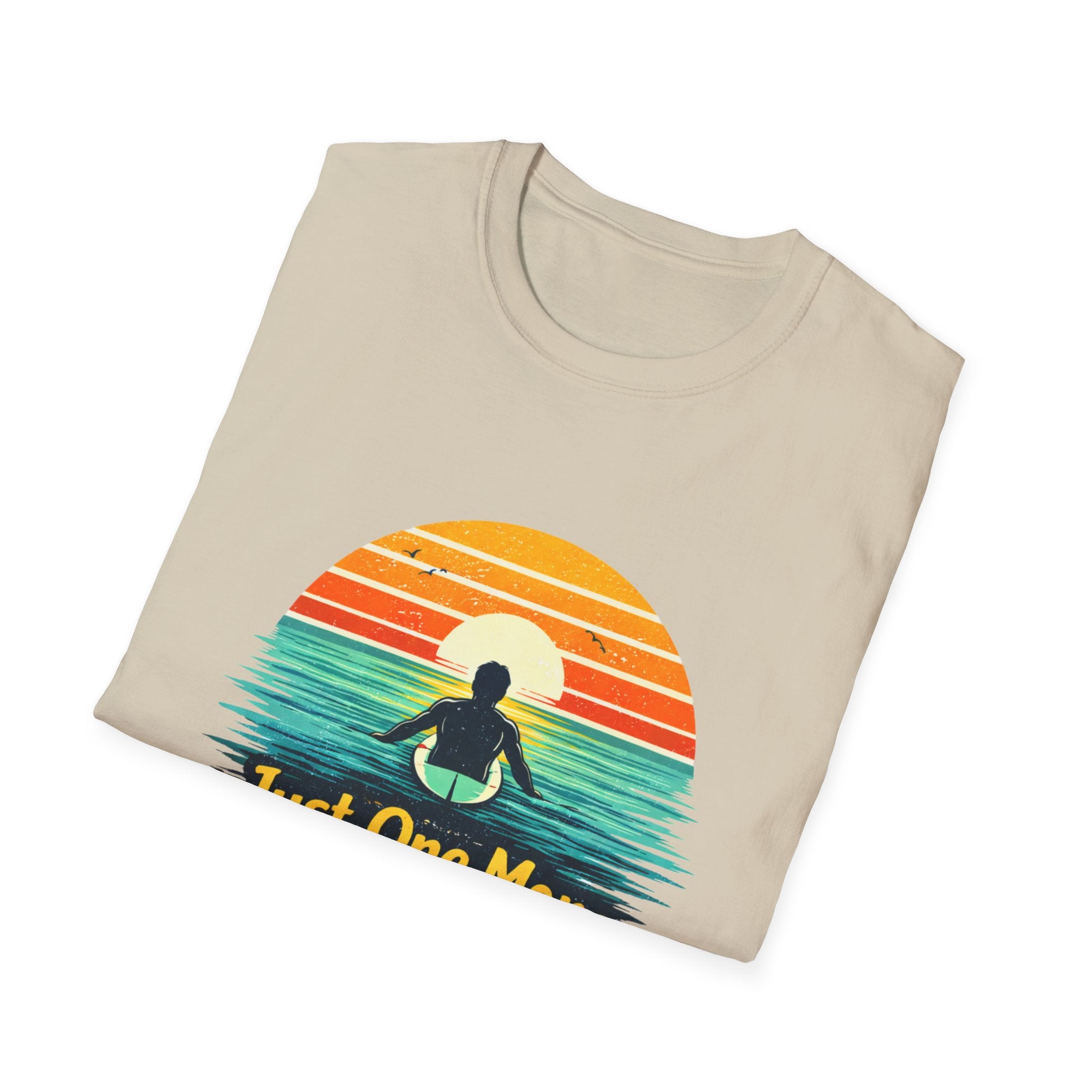 Just One More Wave T-shirt
