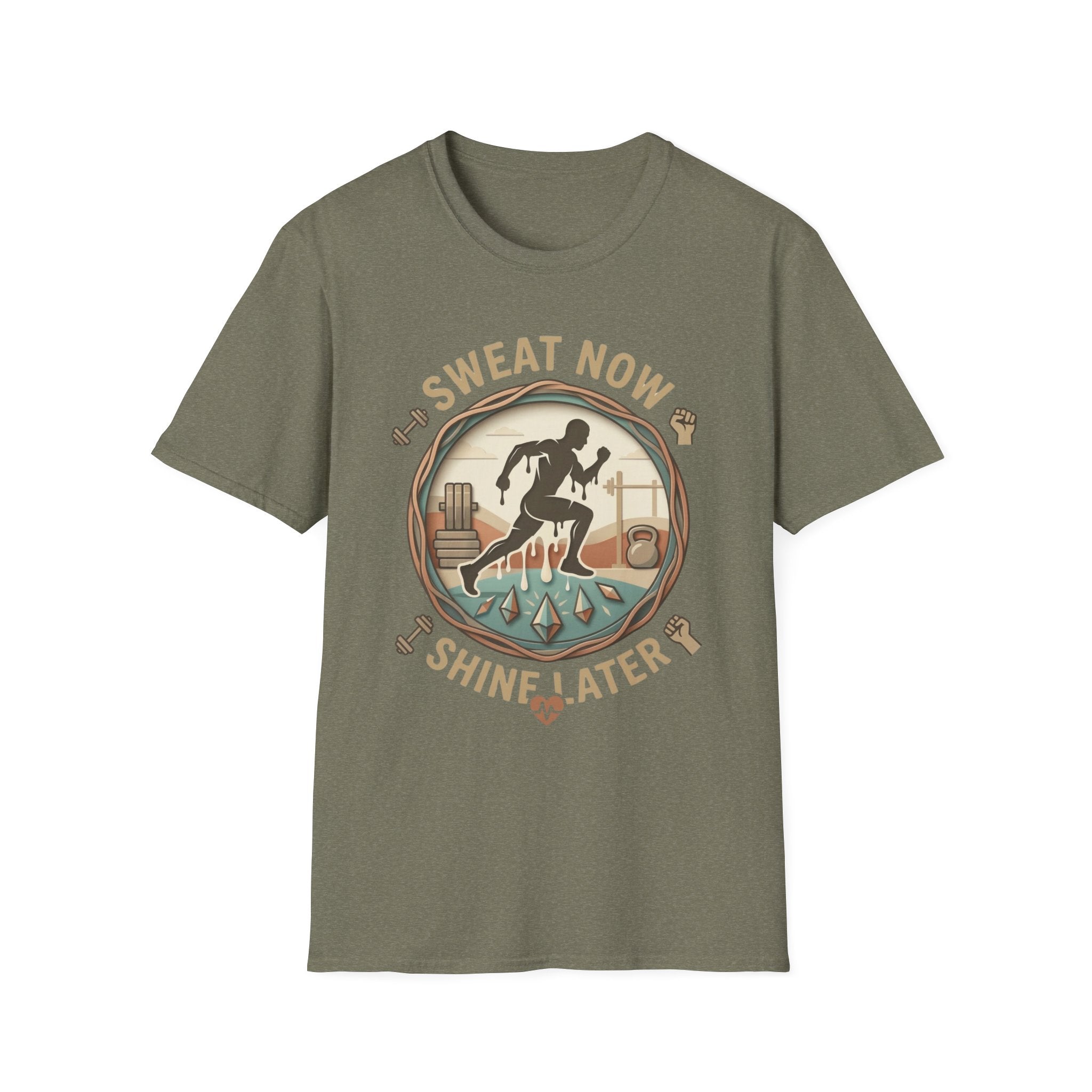 Sweat Now Shine Later T-shirt