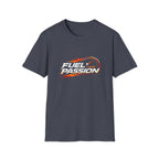 Fuel Your Passion  T-shirt