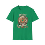 cardio? I Thought You Said Carbs T-shirt
