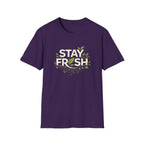 Stay Fresh T-shirt