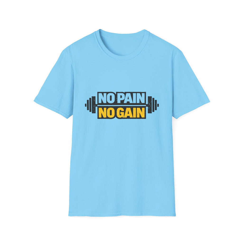 No Pain No Gain  T-shirt