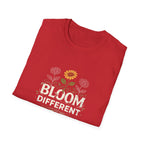 Bloom Different  T-shirt