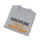 Discipline Equals Freedom T-shirt