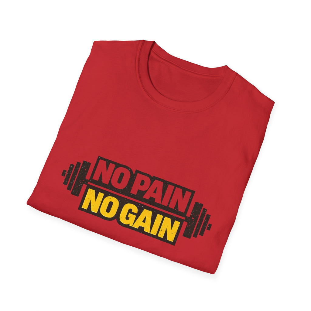 No Pain No Gain  T-shirt