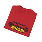 No Pain No Gain  T-shirt