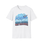 Catch Flights Not Feelings T-shirt
