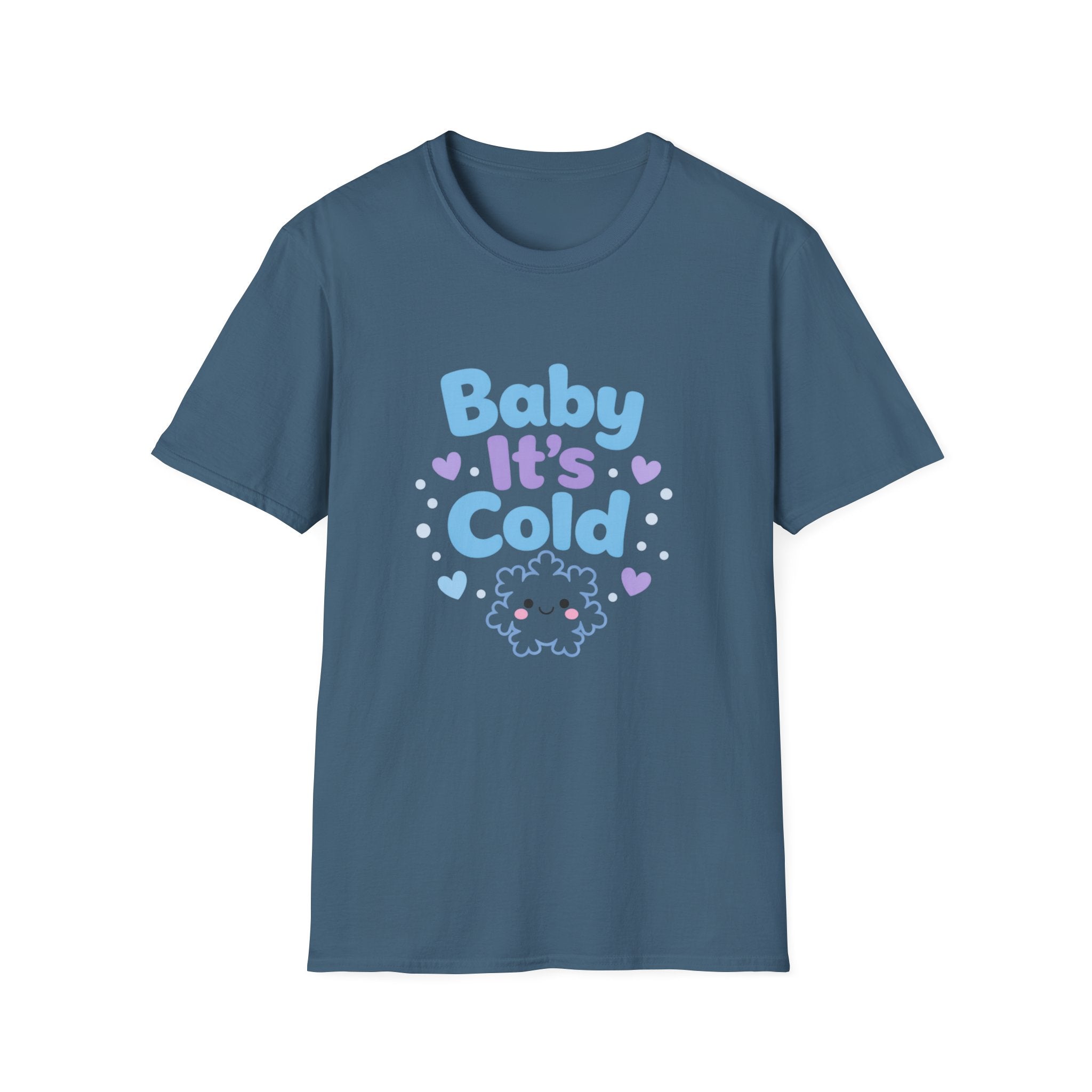 Baby it's Cold  T-shirt