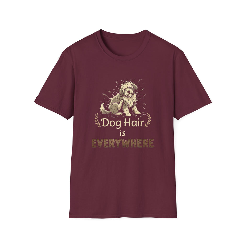 Dog Hair is Everywhere T-shirt