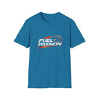 Fuel Your Passion  T-shirt