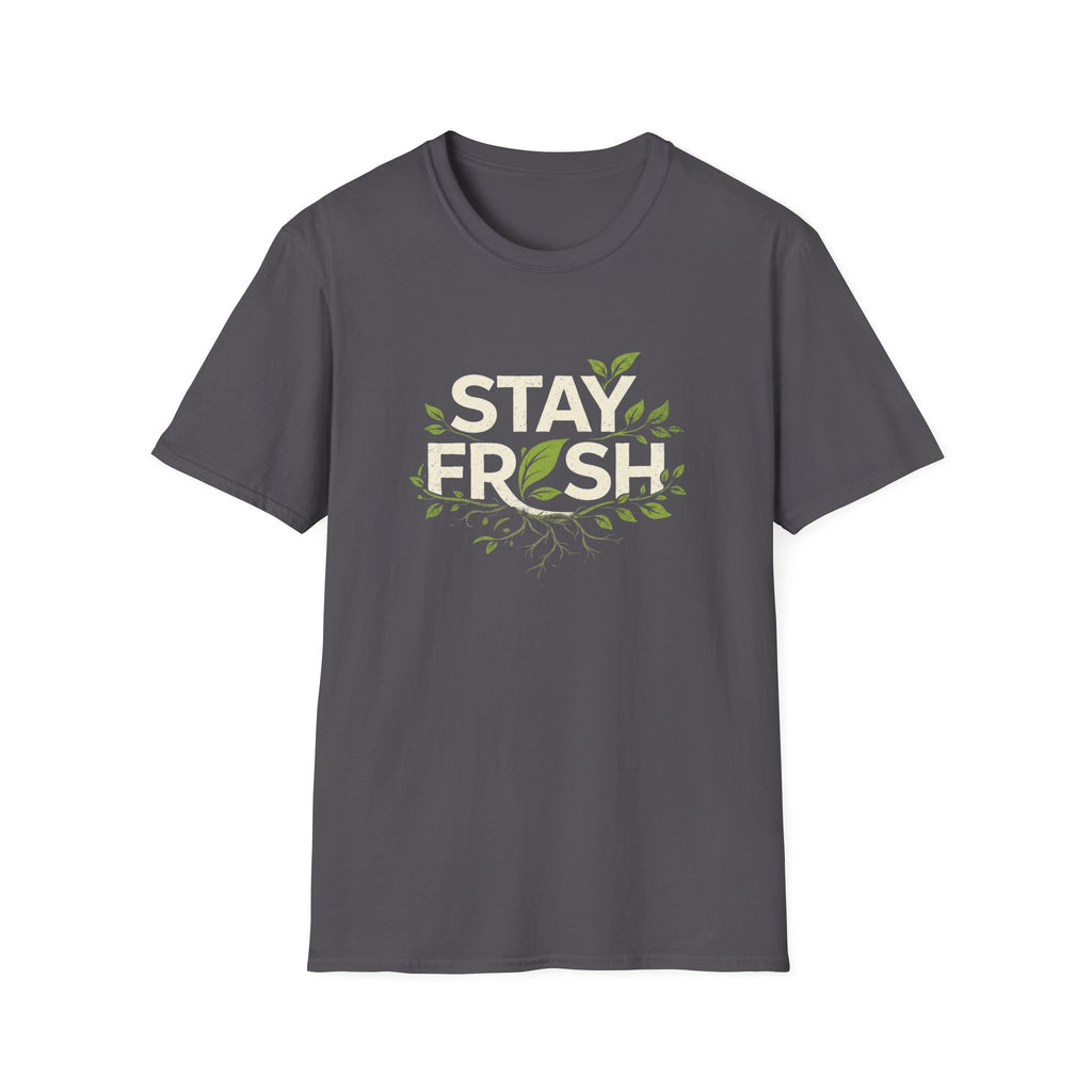 Stay Fresh T-shirt