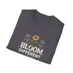 Bloom Different  T-shirt