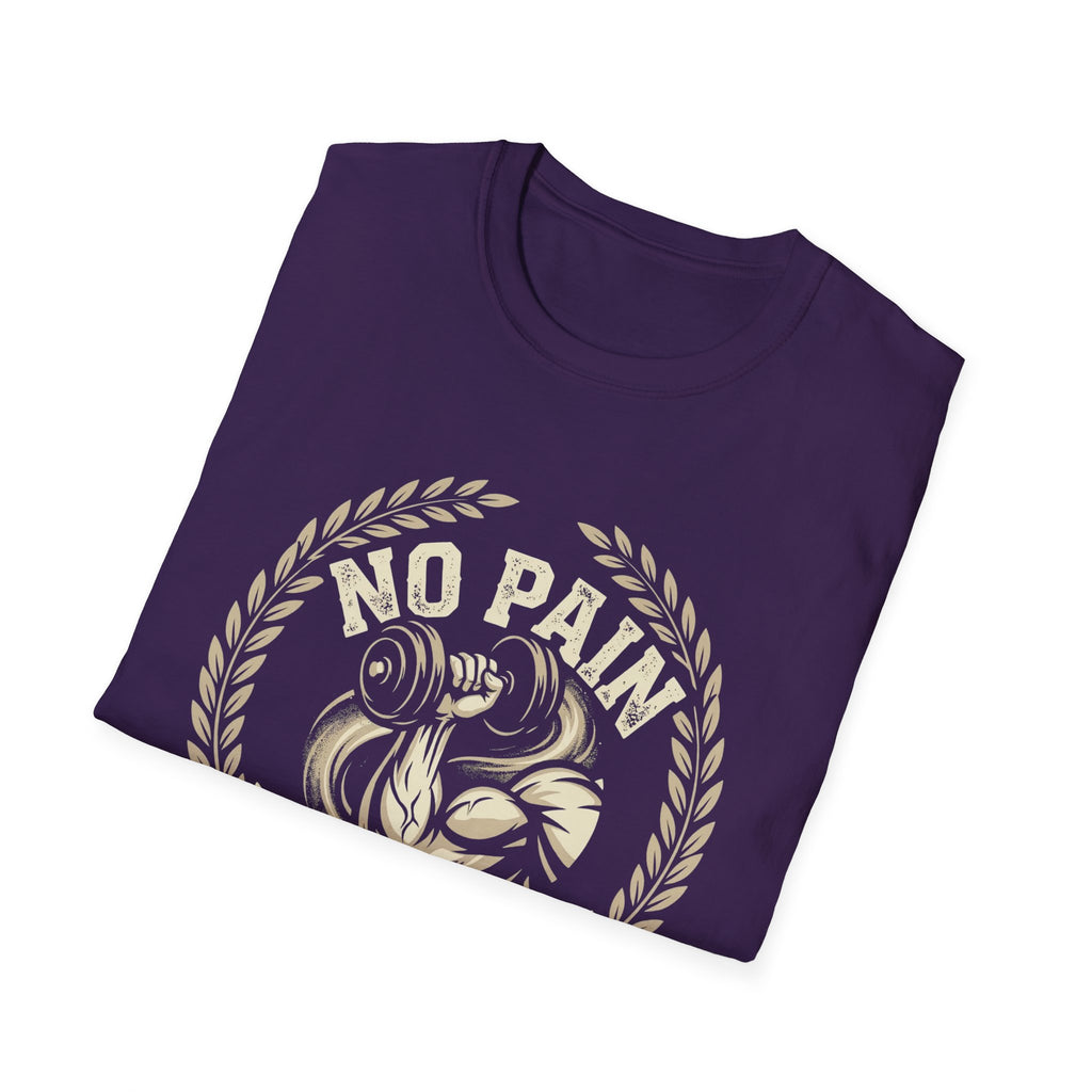 No Pain  No Gain T-shirt