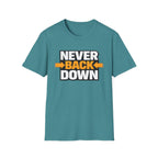 Never Back Down T-shirt