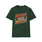 Hustle For The Muscle  T-shirt