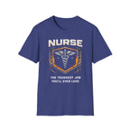 Nurse The Toughest Job You'll Ever Love T-shirt