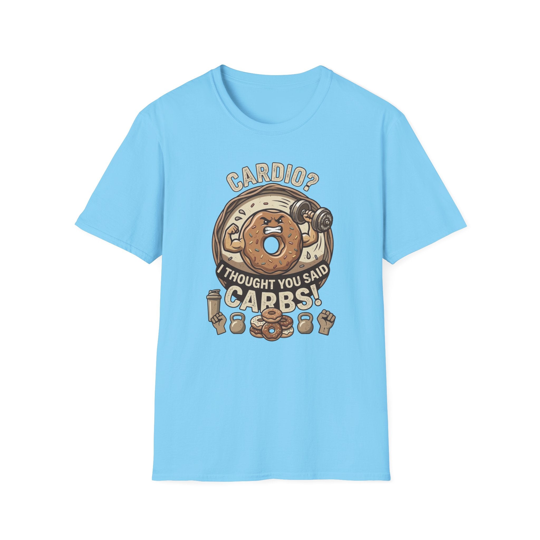 cardio? I Thought You Said Carbs T-shirt