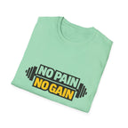 No Pain No Gain  T-shirt