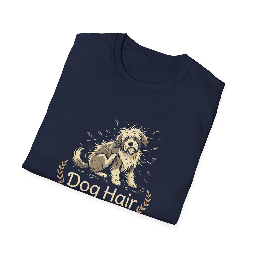 Dog Hair is Everywhere T-shirt