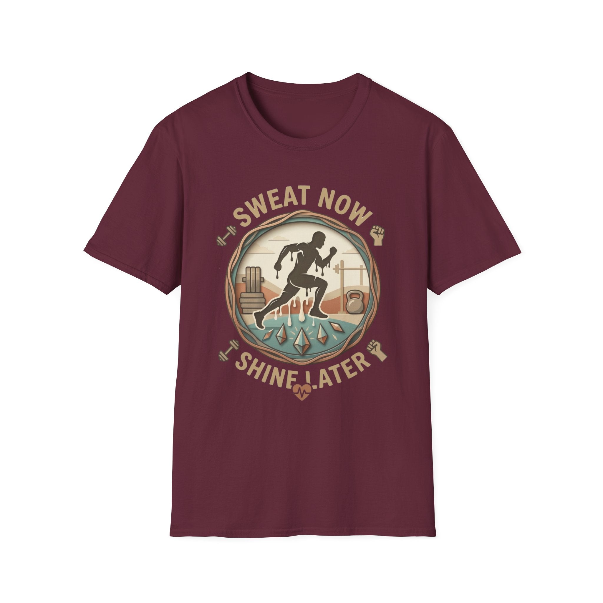 Sweat Now Shine Later T-shirt