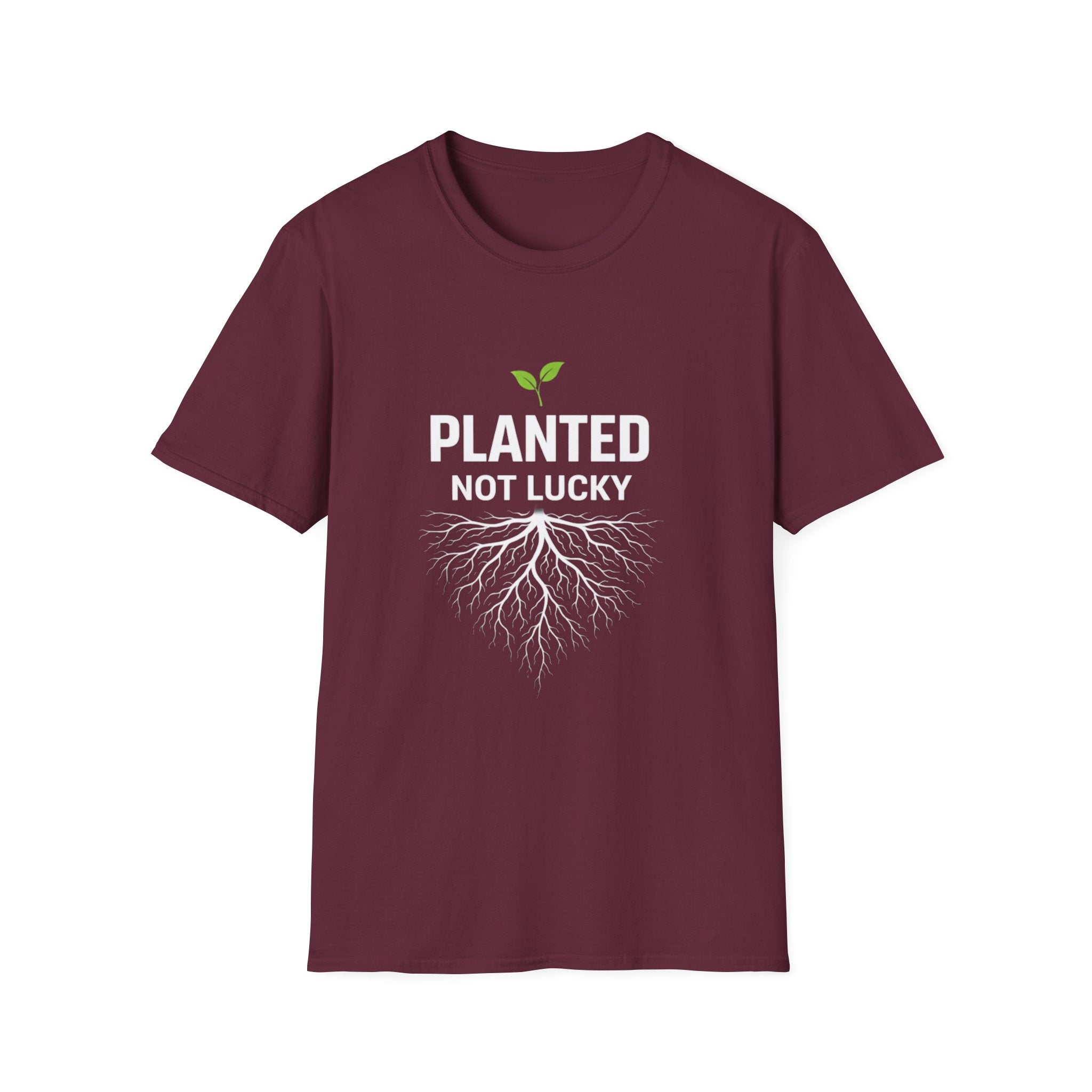 Planted Not Lucky  T-shirt