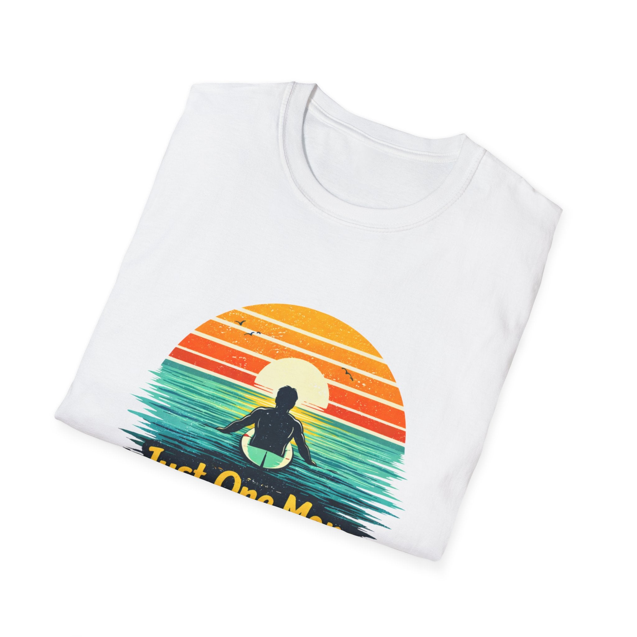Just One More Wave T-shirt