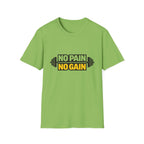 No Pain No Gain  T-shirt