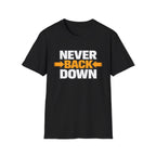 Never Back Down T-shirt