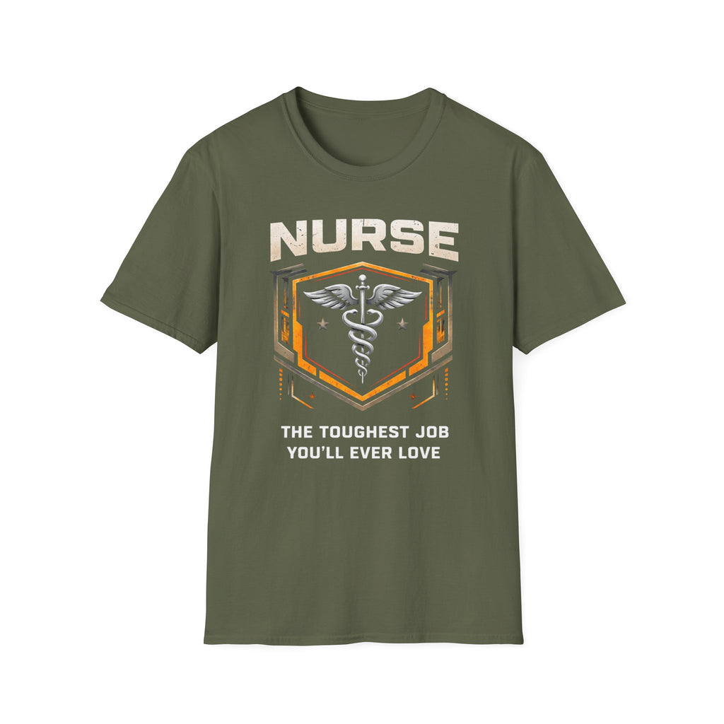 Nurse The Toughest Job You'll Ever Love T-shirt