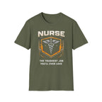 Nurse The Toughest Job You'll Ever Love T-shirt