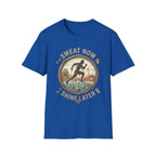 Sweat Now Shine Later T-shirt