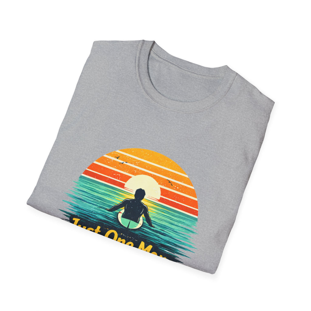 Just One More Wave T-shirt