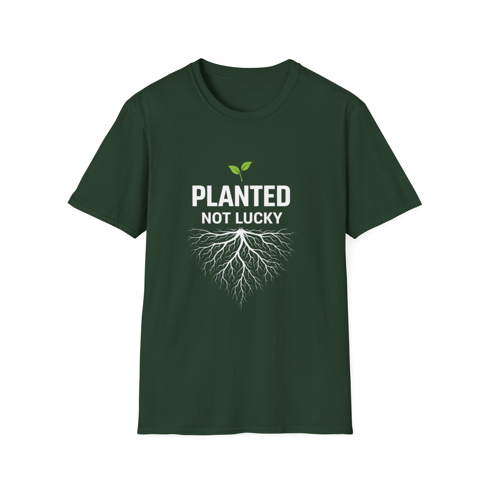 Planted Not Lucky  T-shirt