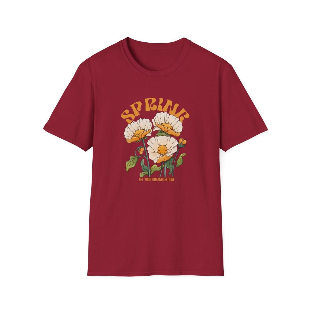 Spring Let Your Dreams Bloom T-shirt