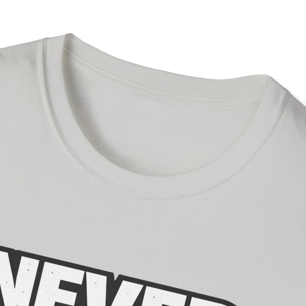 Never Back Down T-shirt