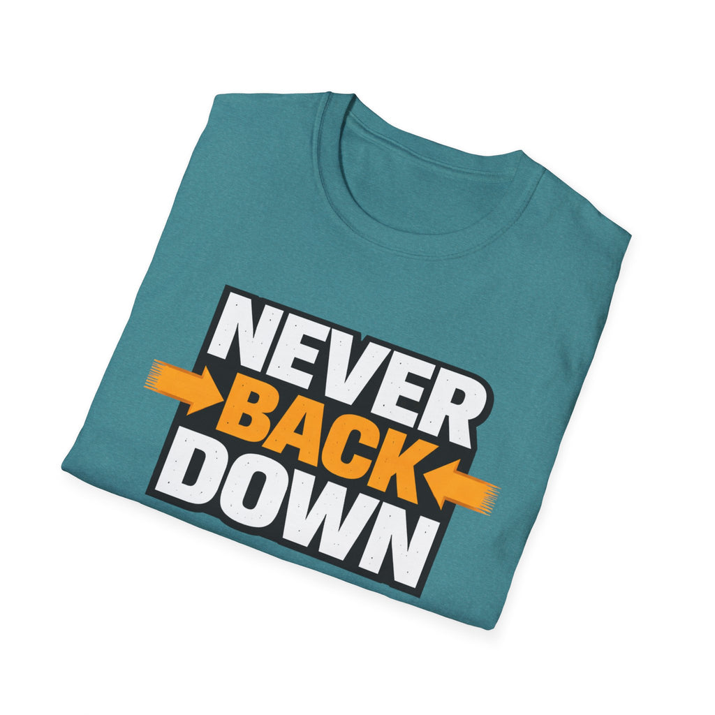 Never Back Down T-shirt
