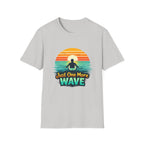 Just One More Wave T-shirt
