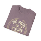 No Pain  No Gain T-shirt