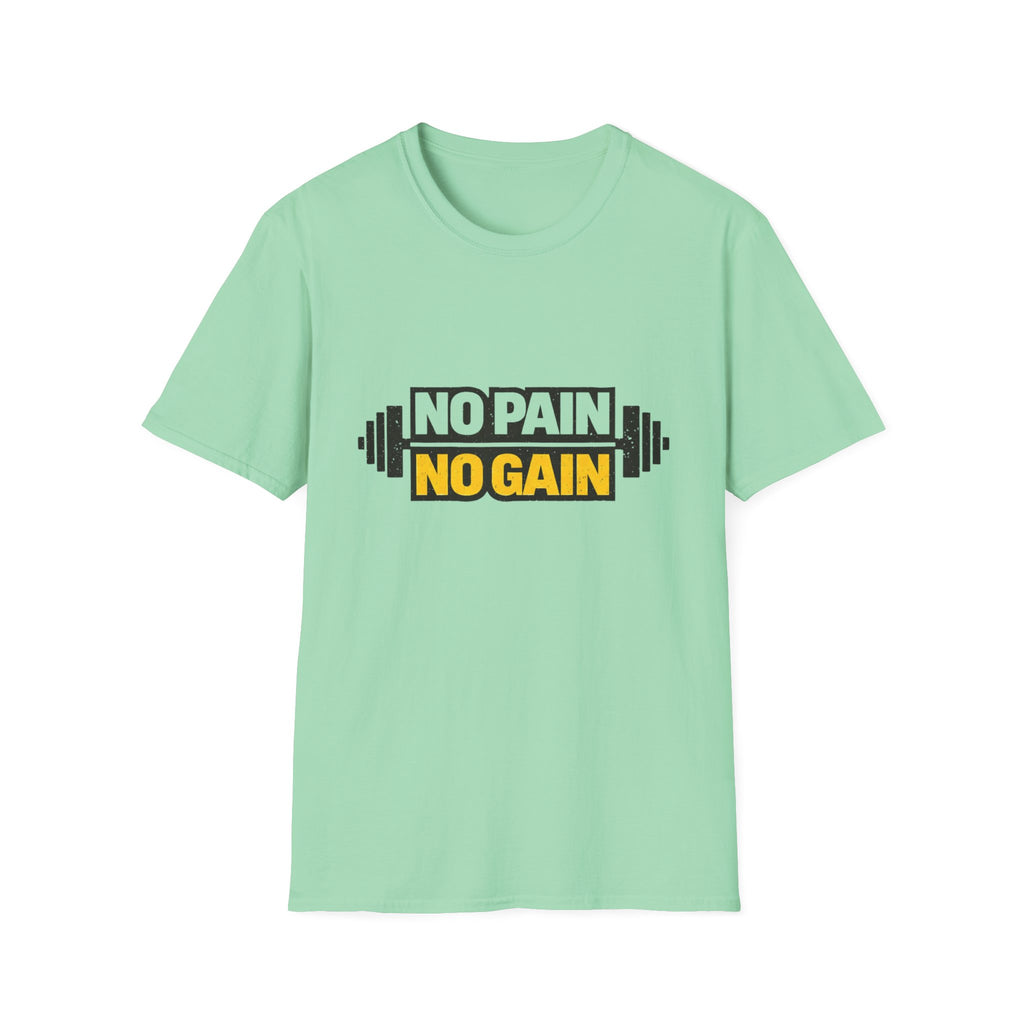 No Pain No Gain  T-shirt