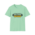 No Pain No Gain  T-shirt