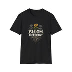 Bloom Different  T-shirt