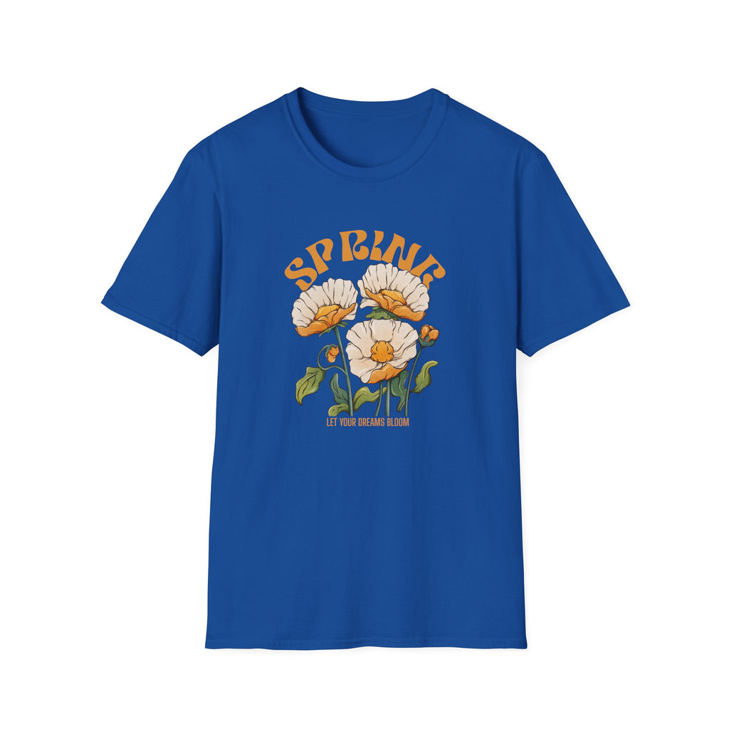Spring Let Your Dreams Bloom T-shirt
