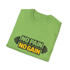 No Pain No Gain  T-shirt