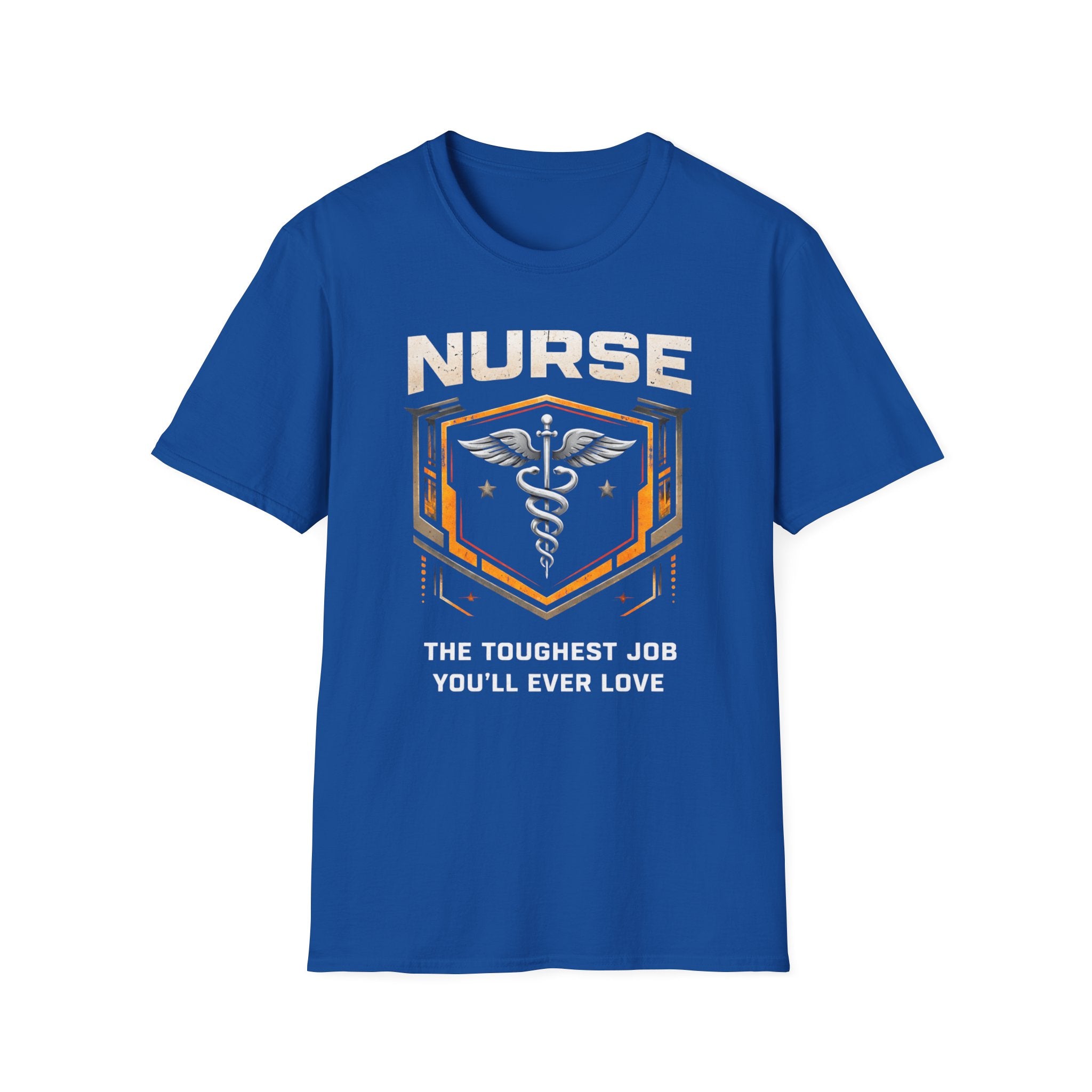 Nurse The Toughest Job You'll Ever Love T-shirt