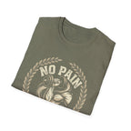 No Pain  No Gain T-shirt