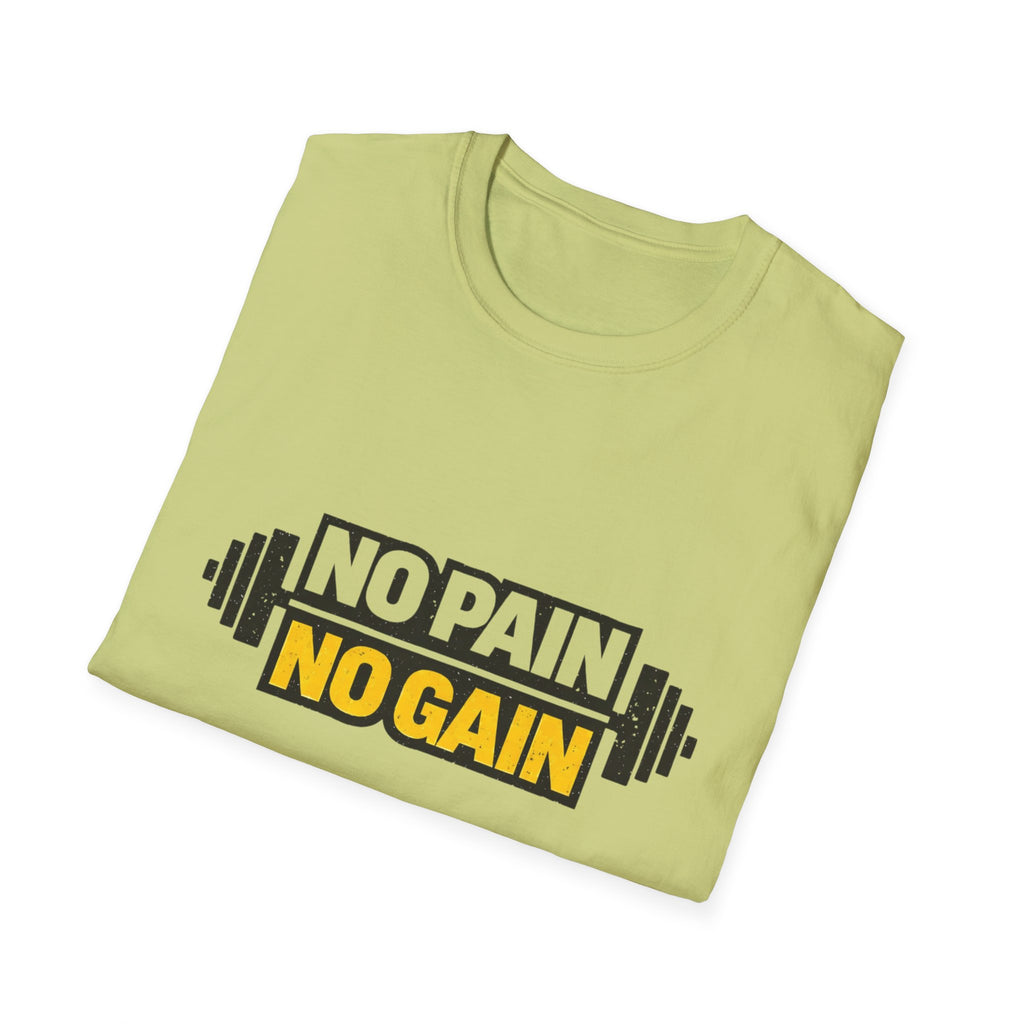 No Pain No Gain  T-shirt