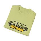 No Pain No Gain  T-shirt