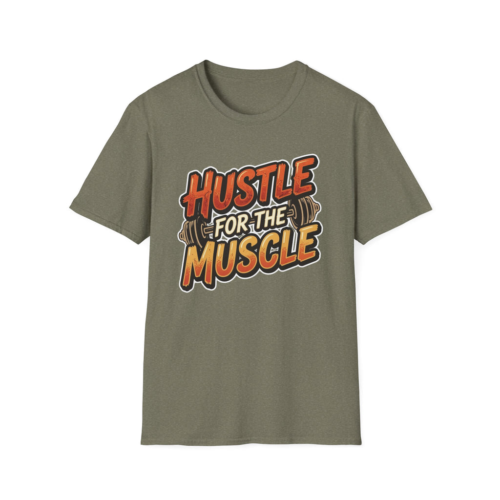 Hustle For The Muscle  T-shirt
