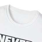 Never Back Down T-shirt
