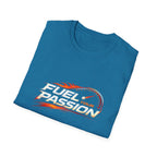 Fuel Your Passion  T-shirt
